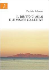 Il diritto di asilo e le misure colletive