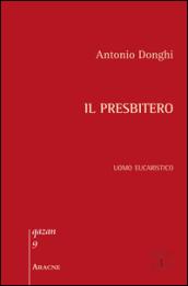 Il presbitero. Uomo eucaristico