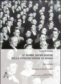 Le teorie sociologiche sulla comunicazione di massa. Dieci lezioni