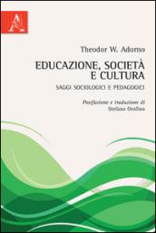 Educazione, società e cultura. Saggi sociologici e pedagogici