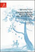 L'insegnamento nella Sicilia del Settecento. Giovanni Agostino De Cosmi e le Scuole Normali