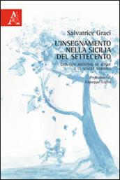 L'insegnamento nella Sicilia del Settecento. Giovanni Agostino De Cosmi e le Scuole Normali