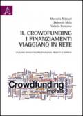 Il Crowdfunding, i finanziamenti viaggiano in rete. Un modo innovativo per finanziare progetti e imprese