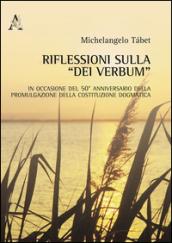 Riflessioni sulla «Dei verbum». In occasione del 50° anniversario della promulgazione della Costituzione dogmatica