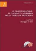 La globalizzazione, le nazioni e la riforma della Chiesa di Francesco