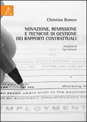 Novazione, remissione e tecniche di gestione dei rapporti contrattuali