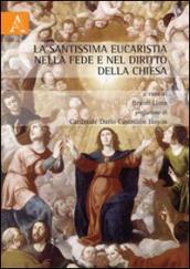 La Santissima Eucaristia nella fede e nel diritto della Chiesa