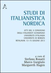 Studi di italianistica. Atti del 10° Convegno degli italianisti scandinavi Università d'islanda, Università di Bergen (Reykjavik, 13-15 giugno 20013)