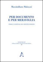 Per documento e per meraviglia. Storia e scrittura nel Seicento italiano