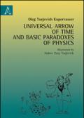 Universal arrow of time and basic paradoxes of physics