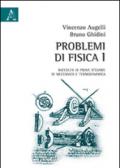 Problemi di fisica. Raccolta di prove d'esame di meccanica e termodinamica: 1