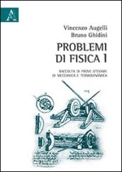 Problemi di fisica. Raccolta di prove d'esame di meccanica e termodinamica: 1