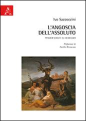 L'angoscia dell'assoluto. Pensieri sciolti: su Heidegger