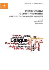 Eventi sportivi e diritti audiovisivi. Le esclusive tra concorrenza e regolazione