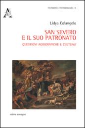 San Severo e il suo patronato. Questioni agiografiche e culturali