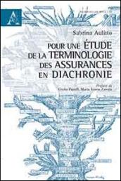 Pour une étude de la terminologie des assurances en diachronie