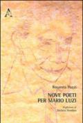 Nove poeti per Mario Luzi