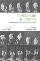 Ripensare il corpo. Rappresentazioni, medicalizzazioni, decolonizzazioni