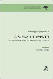 La scena e l'evento. Sessant'anni di storia del Circolo di viale Gobetti