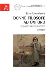 Donne filosofe ad Oxford. La rinascita dell'etica della virtù