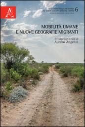 Mobilità umane e nuove geografie migranti