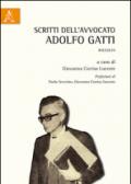 Scritti dell'avvocato Adolfo Gatti. Raccolta