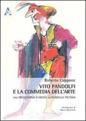 Vito Pandolfi e la Commedia dell'arte. Dall'Arlecchino furioso all'Isabella pietosa