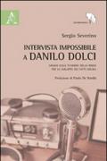 Intervista impossibile a Danilo Dolci. Saggio sulle funzioni della radio per lo sviluppo dei fatti sociali