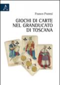 Giochi di carte nel Granducato di Toscana