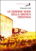 Le odierne sfide della mistica cristiana