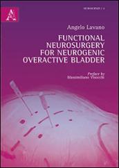 Functional neurosurgery for neurogenic overactive bladder
