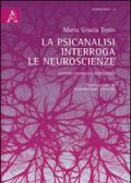 La psicoanalisi interroga le neuroscienze. Lavoro onirico e rimozione