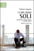 I capi sono soli. Antimanuale teorico-pratico di sopravvivenza