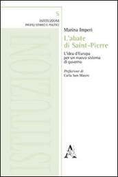 L'abate di Saint-Pierre. L'idea d'Europa per un nuovo sistema di governo