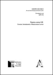 Nuovo corso UE. Crescita, investimenti e flessicurezza lavoro