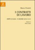 I Contratti Di Lavoro: Dopo Il D.LGS. 15 Giugno 2015, N.81