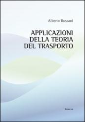 Applicazioni della teoria del trasporto