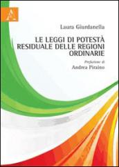 Le leggi di potestà residuale delle regioni ordinarie