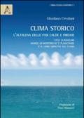 Clima storico. L'altalena delle fasi calde e fredde. Cicli lunisolari, maree atmosferiche e planetarie e il loro impatto sul clima