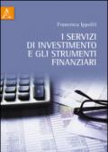 I servizi di investimento e gli strumenti finanziari