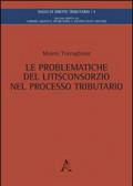 Le problematiche del litisconsorzio nel processo tributario