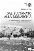 Dal sultano alla monarchia. La formazione culturale dell'élite nel Marocco coloniale