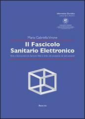 Il fascicolo sanitario elettronico. Sfide e bilanciamenti fra semantic web e diritto alla protezione dei dati personali