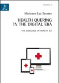 Health quering in the digital era. The language of health 2.0