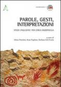 Parole, gesti, interpretazioni. Studi linguistici per Carla Bazzanella