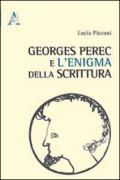 Georges Perec e l'enigma della scrittura
