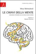 Le chiavi della mente. Linguaggio e pensiero alla luce delle nuove scienze