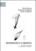 Matematica e grafica. Una proposta didattica fra tradizione e innovazione