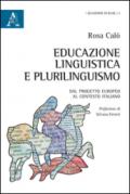 Educazione linguistica e plurilinguismo. Dal progetto europeo al contesto italiano