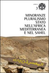 Minoranze, pluralismo, stato nell'Africa mediterranea e nel Sahel